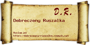 Debreczeny Ruszalka névjegykártya
